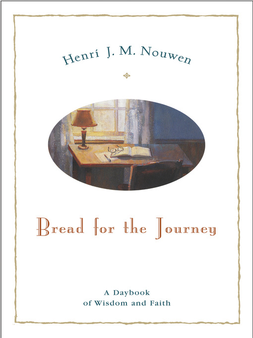 Title details for Bread for the Journey by Henri J. M. Nouwen - Wait list